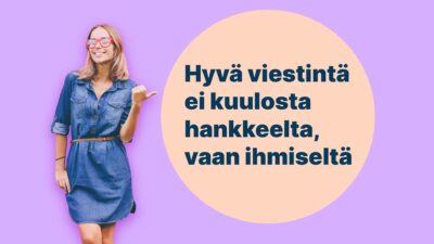 Tutkimus näkyväksi: 9 vinkkiä selkeämpään viestintään